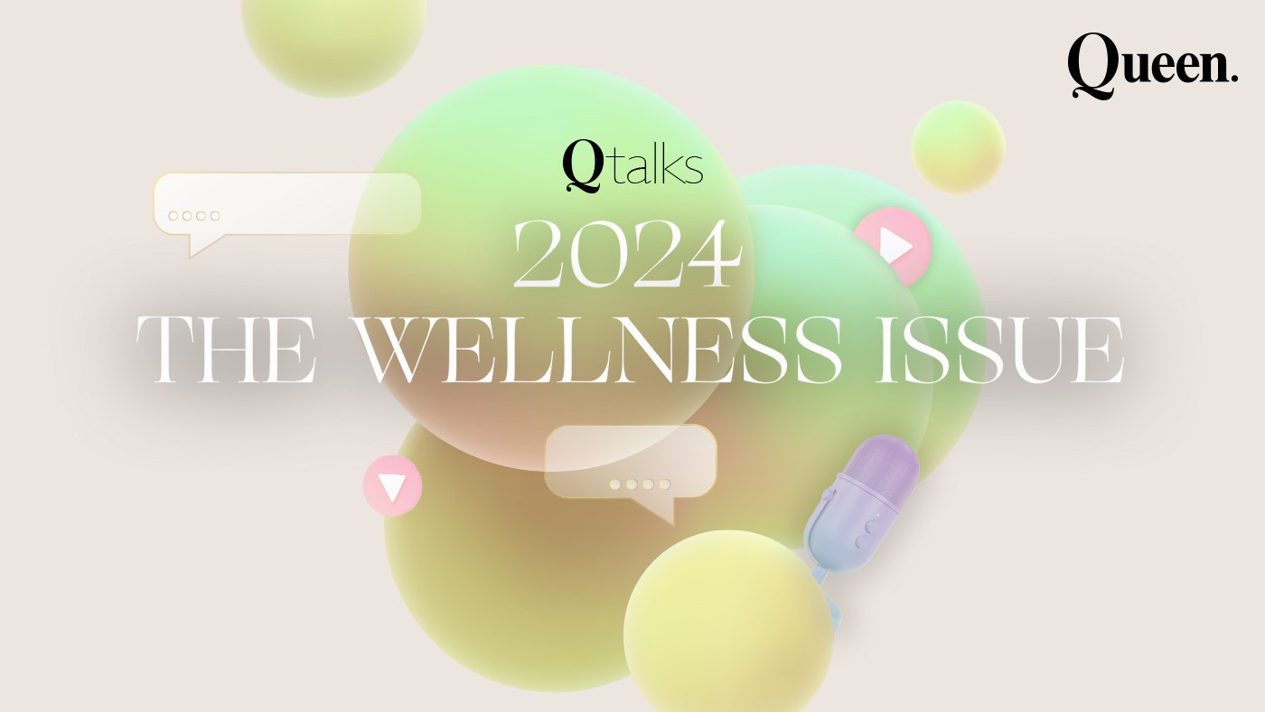 QTalks – The Wellness Issue από το Queen.gr